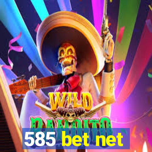 585 bet net